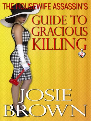 cover image of The Housewife Assassin's Guide to Gracious Killing